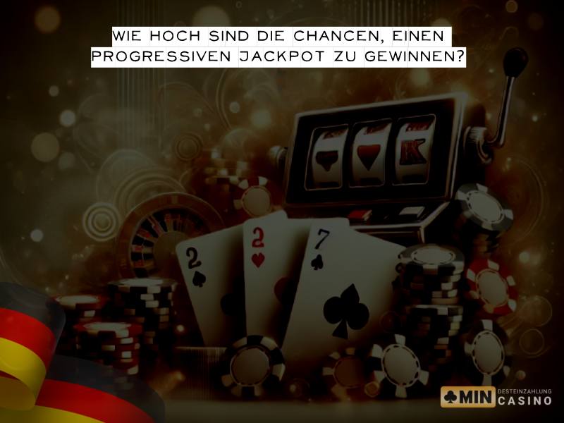 Chancen, einen progressiven Jackpot zu gewinnen