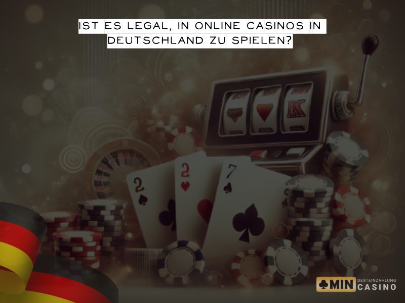 Ist es in Deutschland legal, in Online-Casinos zu spielen?